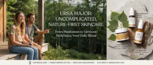Ursa Major: How the B Corp Skincare Brand Is Redefining Clean Beauty with Forest-Inspired Ingredients