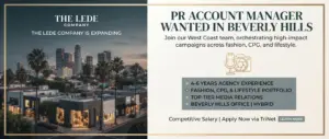 The Lede Company Is Hiring a PR Account Manager in Beverly Hills
